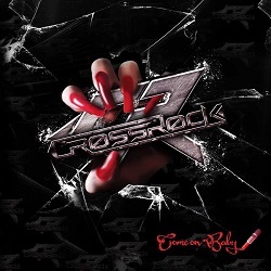 CROSSROCK (Brazil) / Come On Baby