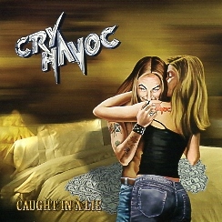 CRY HAVOC (UK) / Caught In A Lie