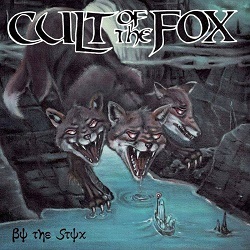 CULT OF THE FOX (Sweden) / By The Styx