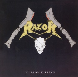 RAZOR (Canada) / Custom Killing (collector's item)