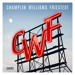 CHAMPLIN WILLIAMS FRIESTEDT (CWF) / Carrie