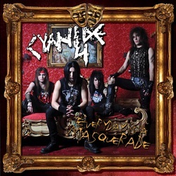 CYANIDE 4 (Greece) / Everyday Is A Masquerade
