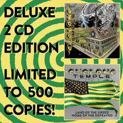 CYCLONE TEMPLE (US) / I Hate Therefore I Am + Land Of The Greed, Home Of The Depraved (2CD set)