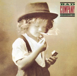 BAD COMPANY/DANGEROUS AGE