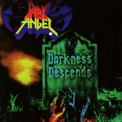 DARK ANGEL(US) / Darkness Descends + 8