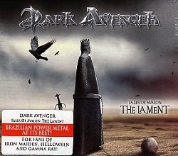 DARK AVENGER (Brazil) / Tales Of Avalon: The Lament (Italy edition)