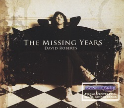 DAVID ROBERTS (Canada) / The Missing Years (Special limited edition)