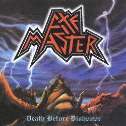 AXEMASTER (US) / Death Before Dishonor