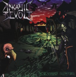 ARKAYIC REVOLT(Canada) / Death's River