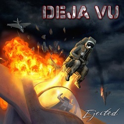 DEJA VU (Germany) / Ejected