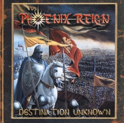 PHOENIX REIGN(US) / Destination Unknown