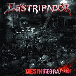 DESTRIPADOR (Argentina) / Desintegracion