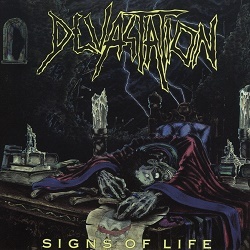 DEVASTATION (US/Texas) / Signs Of Life (2017 reissue)