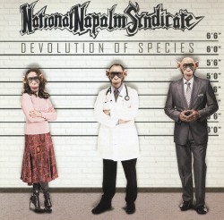 NATIONAL NAPALM SYNDICATE (Finland) / Devolution Of Species