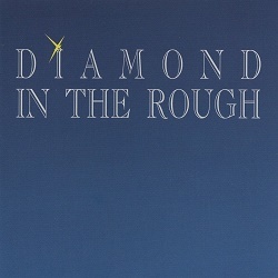 DIAMOND IN THE ROUGH (Canada) / Diamond In The Rough + 2
