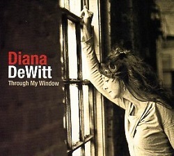 DIANA DEWITT (US) / Through My Window