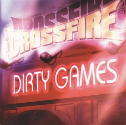 CROSSFIRE (Israel) / Dirty Games