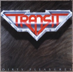 TRANSIT (Switzerland) / Dirty Pleasures (collector's item)