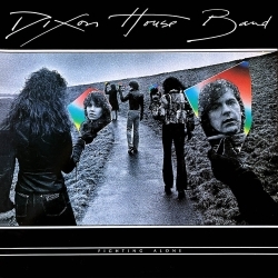 DIXON HOUSE BAND (US) / Fighting Alone (2024 reissue)