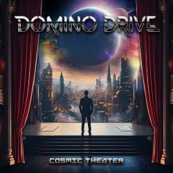 DOMINO DRIVE (Sweden) / Cosmic Theater