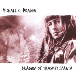 MICHAEL C. DRAGON (Germany) / Dragon Of Transsylvania