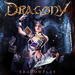 DRAGONY (Austria) / Shadowplay + 1