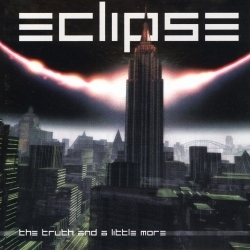 ECLIPSE (Sweden) / The Truth And A Little More (collector's item)