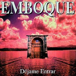 EMBOQUE (Spain) / Dejame Entrar