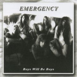 EMERGENCY (Switzerland) / Boys Will Be Boys (collector's item)