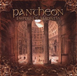 PANTHEON (Sweden) / Empire Of Madness