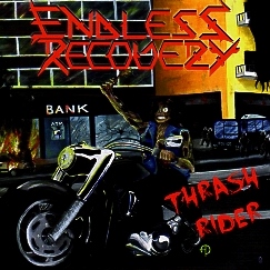 ENDLESS RECOVERY (Greece) / Thrash Rider