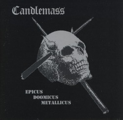CANDLEMASS (Sweden) / Epicus Doomicus Metallicus (2CD)