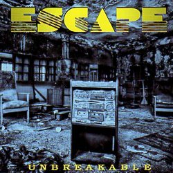 ESCAPE (UK) / Unbreakable