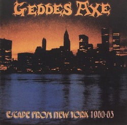 GEDDES AXE (UK) / Escape From New York 1980-83 (collector's item)