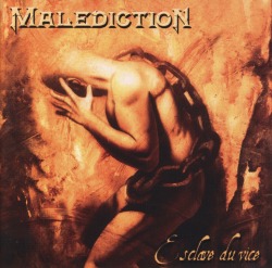 MALEDICTION (France) / Esclave Du Vice