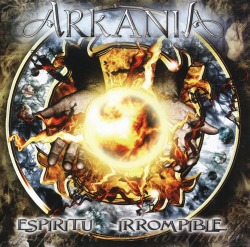 ARKANIA (Spain) / Espiritu Irrompible