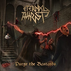 ETERNAL THIRST (Chile) / Purge The Bastards
