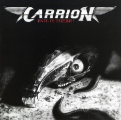 CARRION (Switzerland) / Evil Is There!