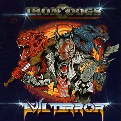 EVIL TERROR (Colombia) / Iron Dogs