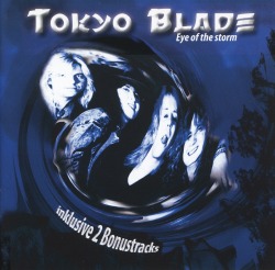 TOKYO BLADE (UK) / Eye Of The Storm ("No Remorse")