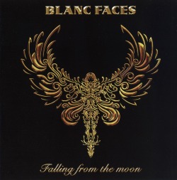 BLANC FACES/FALLING FROM THE MOON