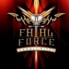 FATAL FORCE (Denmark) / Unholy Rites