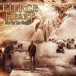FIERCE HEART (US) / War For The World