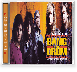 FIGHTER (US) / Bang The Drum + 3