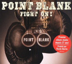 POINT BLANK(US) / Fight On!