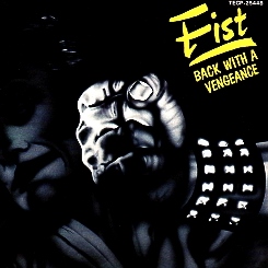 FIST (UK) / Back With A Vengeance (collector's item)