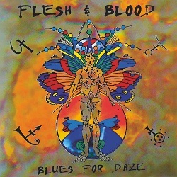 FLESH & BLOOD (US) / Blues For Daze + 2