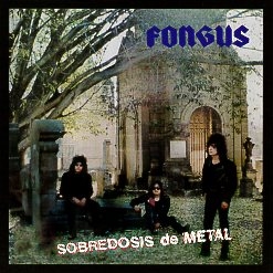 FONGUS (Mexico) / Sobredosis De Metal