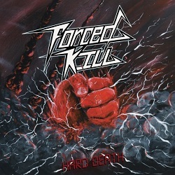 FORCED KILL (Finland) / Hard Death (7"EP)