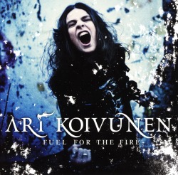 ARI KOIVUNEN (Finland) / Fuel For The Fire (Special edition 2CD)